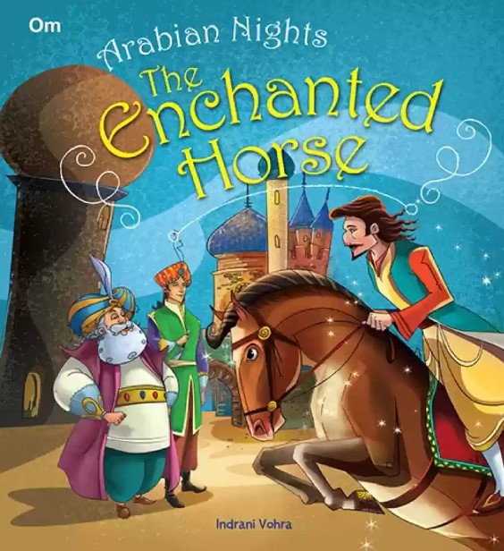 ARABIAN NIGHTS: THE ENCHANTED HORSE